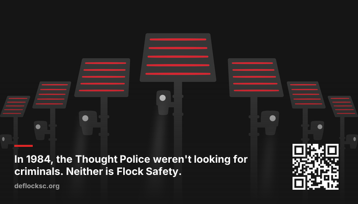 In 1984, the Thought Police weren't looking for criminals. Neither is Flock Safety.